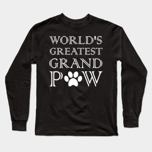 Grandpaw Worlds Greatest Grand Paw Funny Dogs Tee Long Sleeve T-Shirt